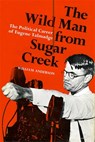 The Wild Man from Sugar Creek - William Anderson - 9780807101704
