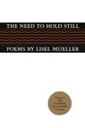 The Need to Hold Still - Lisel Mueller - 9780807106709