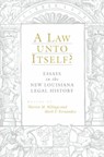 A Law unto Itself? - Warren M. Billings ; Mark Fernandez - 9780807125830