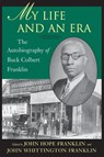 My Life and An Era - John Hope Franklin ; John Whittington Franklin - 9780807125991