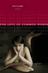 For Love of Common Words - Steve Scafidi - 9780807131374