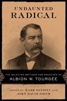 Undaunted Radical - Mark Elliott ; John David Smith - 9780807135938