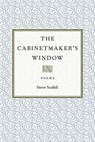 The Cabinetmaker's Window - Steve Scafidi - 9780807154496