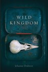 Wild Kingdom - Jehanne Dubrow - 9780807174128
