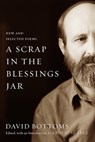 A Scrap in the Blessings Jar - David Bottoms ; Dave Smith - 9780807180693