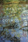 Dancing in the Cosmos - Floyd Skloot - 9780807184745