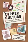Cypher Culture - Joseph Packer ; Ethan Stoneman - 9780807187340