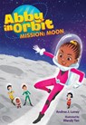 Mission: Moon: Volume 4 - Andrea J. Loney - 9780807504352
