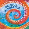 Octopus Acrobatics - Sue Fliess - 9780807558188