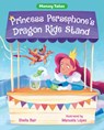 Princess Persephone's Dragon Ride Stand - Sheila Bair - 9780807566534