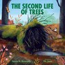SECOND LIFE OF TREES - AIMEE M. BISSONETTE - 9780807572818