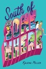 South of Somewhere - Kalena Miller - 9780807577196