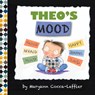 Theo's Mood - Maryann Cocca-Leffler - 9780807577844