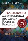 Transforming Multicultural Education Policy and Practice - James A. Banks - 9780807766279