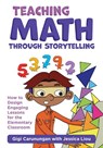 Teaching Math Through Storytelling - Gigi Carunungan - 9780807787106