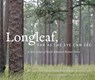 Longleaf, Far as the Eye Can See - John C. Hall - 9780807835753