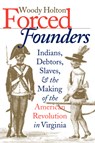 Forced Founders - Woody Holton - 9780807847848