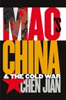 Mao's China and the Cold War - Jian Chen - 9780807849323