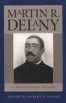Martin R. Delany - Robert S. Levine - 9780807854310