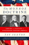 Monroe Doctrine - Jay Sexton - 9780809069996