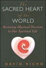 The Sacred Heart of the World - David Richo - 9780809144556
