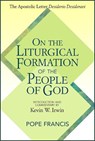 On the Liturgical Formation of the People of God - Pope Francis - 9780809156603