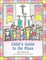 Child's Guide to the Mass - Sue Stanton - 9780809166824