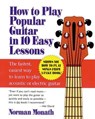 How to Play Popular Guitar in 10 Easy Lessons - Norman Monath - 9780809237654