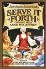 Serve it Forth - Anne McCaffrey ; John Gregory Betancourt - 9780809500949