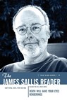 The James Sallis Reader - James Sallis - 9780809511549