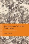 Shakespeare's Legal Ecologies - Kevin Curran - 9780810135178