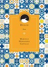 Dulce - Marcelo Hernandez Castillo - 9780810136960