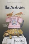 The Archivists: Stories - Daphne Kalotay - 9780810146082