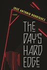 The Day's Hard Edge - Jose Antonio Rodriguez - 9780810147256