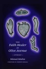 The Faith Healer of Olive Avenue: Stories - Manuel Muñoz - 9780810148871