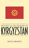 Historical Dictionary of Kyrgyzstan - Rafis Abazov - 9780810848689