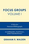 Focus Groups - Graham R. Walden - 9780810861176