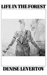 Life In the Forest - Denise Levertov - 9780811206938