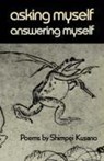 Asking Myself, Answering Myself - Shimpei (New Directions) Kusano - 9780811208871