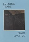 Evening Train - Poetry - Denise Levertov - 9780811212205