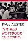 The Red Notebook - True Stories - Paul Auster - 9780811214988