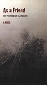 As a Friend - Forrest Gander - 9780811217453