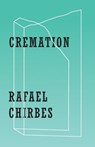 Cremation - Rafael Chirbes - 9780811224307