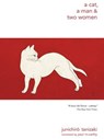 A Cat, a Man, and Two Women - Jun'ichiro Tanizaki ; Paul McCarthy - 9780811224499