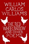 The Red Wheelbarrow & Other Poems - William Carlos Williams - 9780811227889