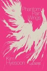 Phantom Pain Wings - Kim Hyesoon - 9780811231718