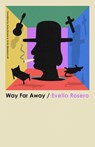 Way Far Away - Evelio Rosero - 9780811238076