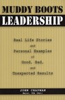Muddy Boots Leadership - Maj. John Chapman USA (Ret.) - 9780811701662