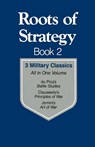 Roots of Strategy: Book 2 - Carl von Clausewitz ; Henri Jomini ; Ardant du Picq - 9780811722605