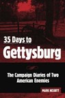 35 Days to Gettysburg - Mark Nesbitt - 9780811744607